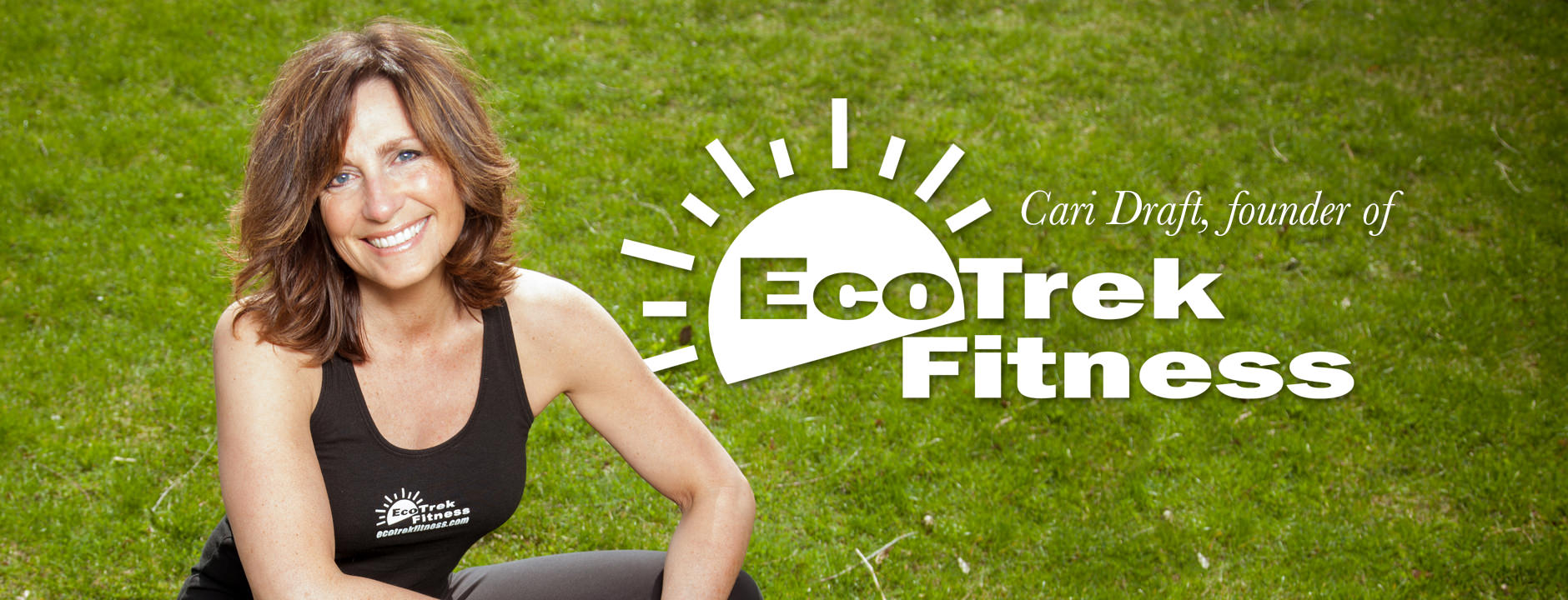 Cari Draft, founder of EcoTrek Fitness